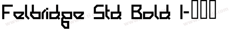 Felbridge Std Bold I字体转换